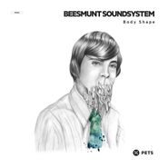 Beesmunt Soundsystem, Body Shape (12")