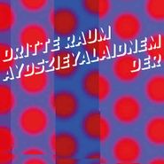 Der Dritte Raum, Aydszieyalaidnem [2 x 12"] (LP)