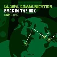 Global Communication, Back In The Box (unmixed) (CD)