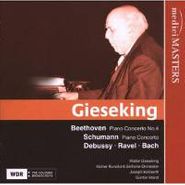 Walter Gieseking, Gieseking Plays Beethoven, Schumann, Debussy, Ravel & Bach (CD)