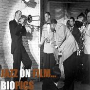 Various Artists, Jazz On Film: Biopics (CD)