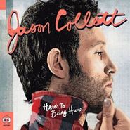 Jason Collett, Here's To Being Here (LP)