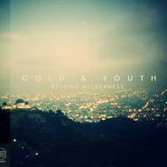 Gold & Youth, Beyond Wilderness (LP)