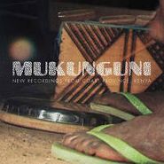 Various Artists, Mukunguni: New Recordings From Coast Province (CD)
