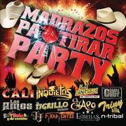 Various Artists, Madrazos Pa' Tirar Party (CD)
