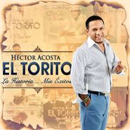 Héctor Acosta, La Historia...Mis Éxitos (CD)