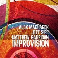 Alex Machacek, Improvision (CD)