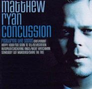 Matthew Ryan, Concussion (CD)