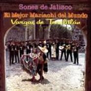 Mariachi Vargas de Tecalitlán, Sones De Jalisco - El Mejor Mariachi del Mundo (CD)