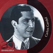 Carlos Gardel, Inolvidables: 20 Grandes Exitos