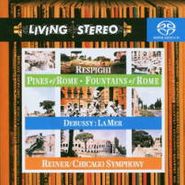 Ottorino Respighi, Respighi: Pines Of Rome & Fountains Of Rome / Debussy: La Mer [SACD] (CD)