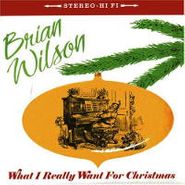 Brian Wilson, What I Really Want For Christmas (7")