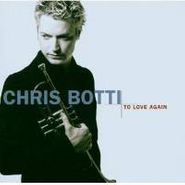 Chris Botti, To Love Again (CD)