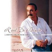 Raúl Di Blasio, La Historia Del Piano De America (CD)