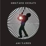 Gustavo Cerati, Ahi Vamos (CD)