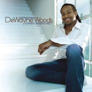 DeWayne Woods, Introducing Dewayne Woods & Wh (CD)