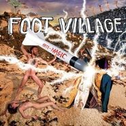Foot Village, Anti-Magic (CD)