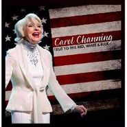 Carol Channing, True To The Red White & Blue