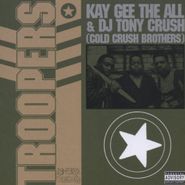 Cold Crush Brothers, Troopers