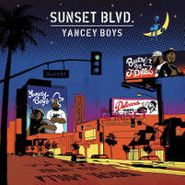 Yancey Boys, Sunset Blvd. (LP)