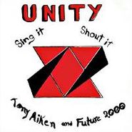 Tony Aiken And Future 2000, Unity Sing It Shout It (LP)