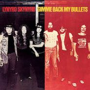 Lynyrd Skynyrd, Gimme Back My Bullets (LP)