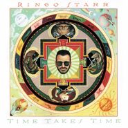 Ringo Starr, Time Takes Time [180 Gram Vinyl] (LP)