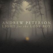 Andrew Peterson, Light For The Lost Boy (CD)