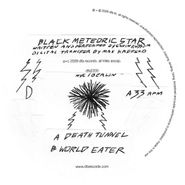Black Meteoric Star, Death Tunnel / World Eater (12")