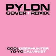 Pylon, Cover + Remix (7")