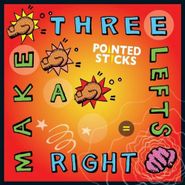 Pointed Sticks, Three Lefts Make A Right (CD)