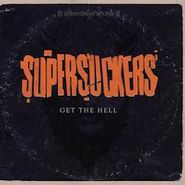 The Supersuckers, Get The Hell (LP)