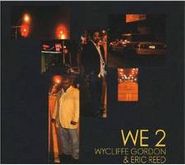 Wycliffe Gordon, We 2 (CD)