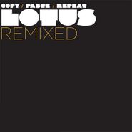 Lotus, Copy/Paste/repeat: Lotus Remix (CD)