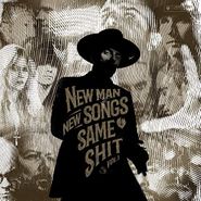 , New Man, New Songs, Same Shit, (CD)