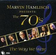 Various Artists, Marvin Hamlisch Presents The 70's: The Way We Were (CD)