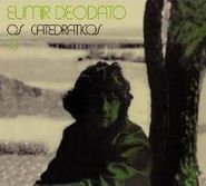 Eumir Deodato, Os Catedraticos 73 (CD)