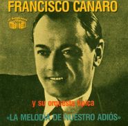 Francisco Canaro, La Melodia (CD)