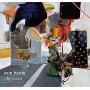Sam Harris, Interludes (CD)