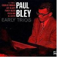 Paul Bley, Early Trios (CD)