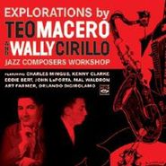 Teo Macero, Explorations By Teo Macero & Wally Cirillo (CD)