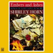 Shirley Horn, Songs of Lost Love Sung by Shirley Horn (Embers and Ashes + Where Are You Going)