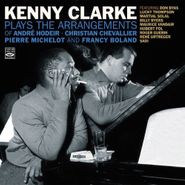 Kenny Clarke, Kenny Clarke Plays the Arrangements of André Hodeir, Pierre Michelot, Christian Chevallier & Francy Boland (CD)