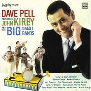 Dave Pell, Dave Pell Remembers John Kirby and The Big Small Bands (I Remember John Kirby)