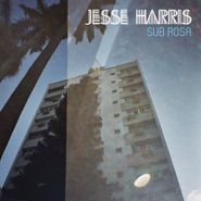 Jesse Harris, Sub Rosa (LP)
