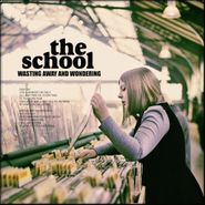 The School, Wasting Away & Wondering (LP)