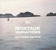 Matthew Bourne, Montauk Variations (CD)