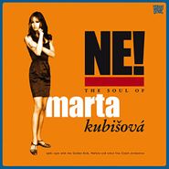 Marta Kubišová, Ne! The Soul Of Marta Kubisova (CD)