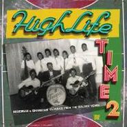 Various Artists, Vol. 2-Highlife Time (CD)