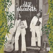 Elia y Elizabeth, La Onda De Elia Y Elizabeth (LP)